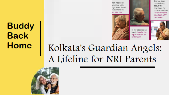 Kolkata's Guardian Angels: Buddy Back Home, A Lifeline for NRI Parents