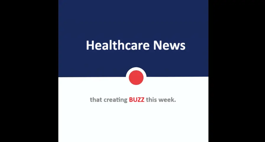Weekly Healthcare News Buzz June 2025