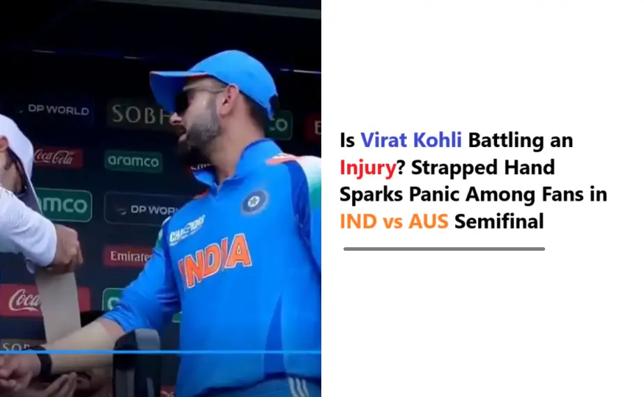 Kohli Strapped Hand Sparks Panic Among Fans in IND vs AUS Semifinal