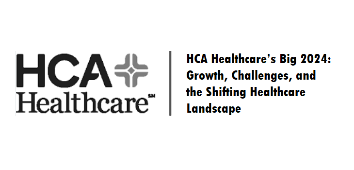 Big 2024 for HCA Healthcare