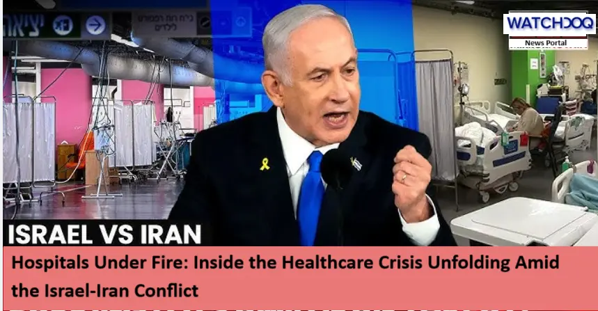 Inside the Healthcare Crisis Unfolding Amid the Israel Iran Conflict 2025